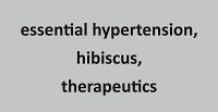 A review and update on the use of Hibiscus sabdariffa (karkadeh) in the treatment of essential hypertension